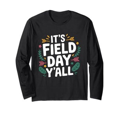 It's Field Day Y'all Happy School Games Teacher Student Maglia a Manica