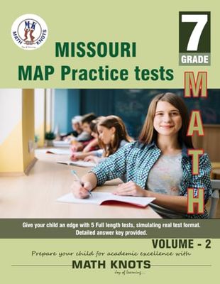 Missouri Assessment Program (MAP) , 7th Grade MATH Practice Tests ,Volume 2