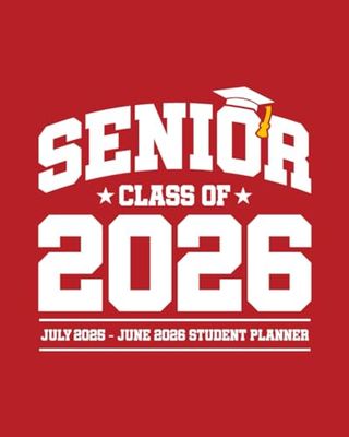 Senior Class of 2026 - July 2025 - June 2026 Student Planner: Senior 2026 Assignment Book (Red Cover)