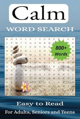 Calm Word Search Puzzle: For Adults, Seniors and Teens | Easy to Read Print | 50+ Puzzles and Solutions