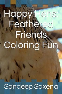 Happy Hens: Feathered Friends Coloring Fun