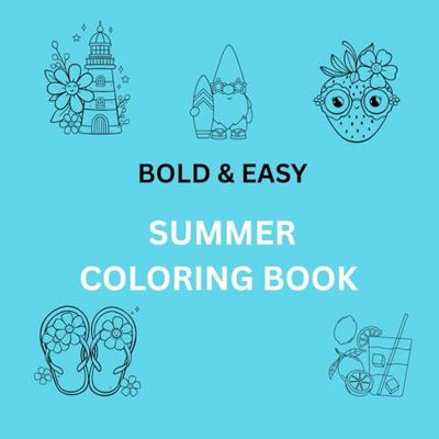 Bold & Easy Summer Coloring Book