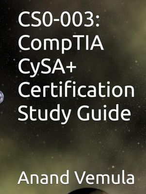 CS0-003: CompTIA CySA+ Certification Study Guide