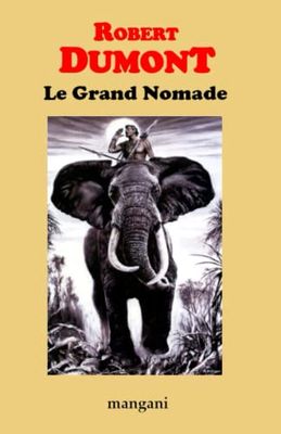 Le Grand Nomade: Le mythe de Tarzan