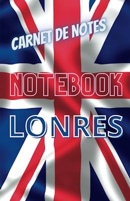 NOTEBOOK-: Carnet de notes - Thème Angleterre - Londres -100 pages lignées - format A5 - Cadeau idéal qui fera plaisir aux fans de LONDRES et de l'Angleterre