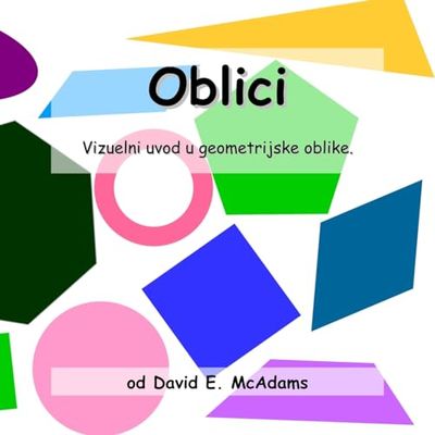 Oblici: Vizuelni uvod u geometrijske oblike: 20