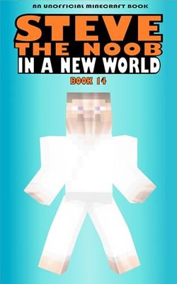 In a New World: Book 14 (Steve the Noob in a New World (Saga 2))
