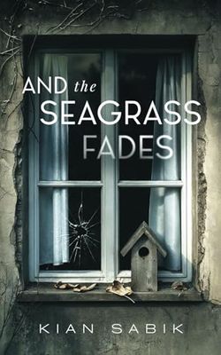 And the Seagrass Fades