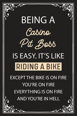 Casino Pit Boss Notebook: Funny Notebook Employee Team Appreciation Gift for Casino Pit Boss | Personalized And Unique Notebook Gift Idea for Casino ... Office Gag Gift for the best Casino Pit Boss.