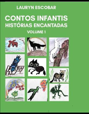 CONTOS INFANTIS HISTÓRIAS ENCANTADAS VOL. 01: HISTÓRIAS ENCANTADAS