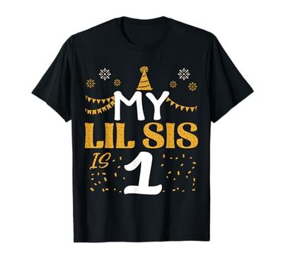 My LIL SIS Is 1 1st Birthday 2024 1 Years Old LIL SIS T-Shirt
