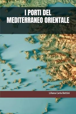 I PORTI DEL MEDITERRANEO ORIENTALE