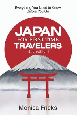 Japan For First Time Travelers: Everything You Need To Know Before You Go
