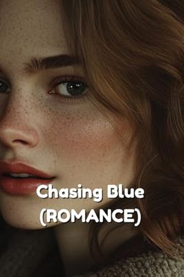 Chasing Blue (ROMANCE)