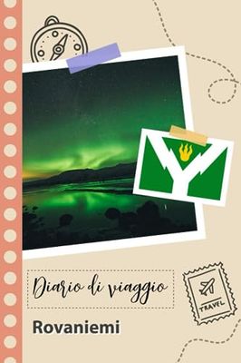 Rovaniemi Diario di viaggio: Un divertente pianificatore di viaggio per documentare il tuo viaggio in Finlandia per coppie, uomini e donne con suggerimenti e liste di controllo.
