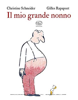 Il mio grande nonno. Ediz. a colori