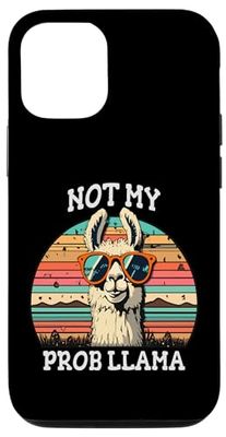 iPhone 12/12 Pro Not my Prob Llama, Not my problem, No problema Case