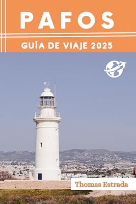 Pafos Guía de viaje 2025: El compañero de viaje definitivo para aventuras inolvidables, atracciones imperdibles y joyas ocultas locales.