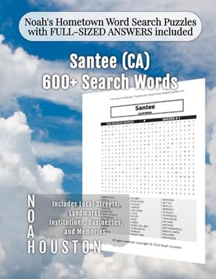 Noah's Hometown Word Search Puzzles with FULL-SIZED ANSWERS included Santee (CA): Includes Local Streets, Landmarks, Institutions, Businesses, and Memories