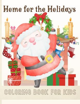 Home for the Holidays Coloring Book for Kids