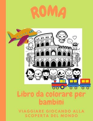 ROMA DA COLORARE PER BAMBINI: Libro facile da colorare