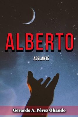 Alberto: Adelante