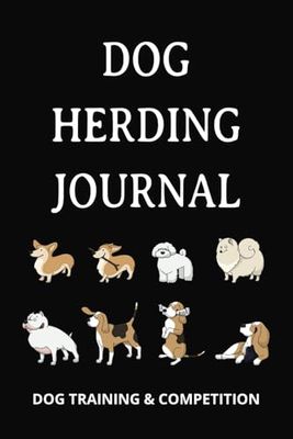 Dog Herding Training & Competition Journal - Black: Track Dog Herding Training Plan, Goals, Accomplishments for Competition and more | 6x9 inches, 110 pages | Note Pages and Grid Paper