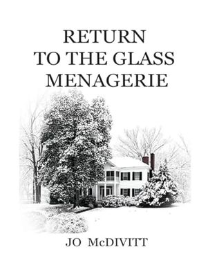 Return to the Glass Menagerie