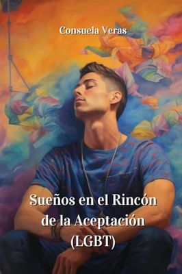 Sueños en el Rincón de la Aceptación (LGBT)