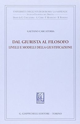 Dal giurista al filosofo. Livelli e modelli della giustificazione