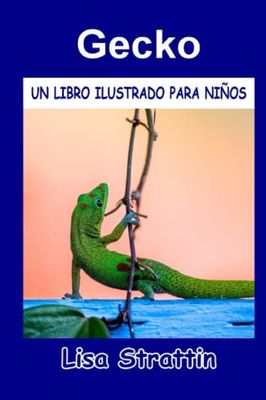 Gecko: LIBRO EN ESPAÑOL PARA NIÑOS DE 6-8 AÑOS