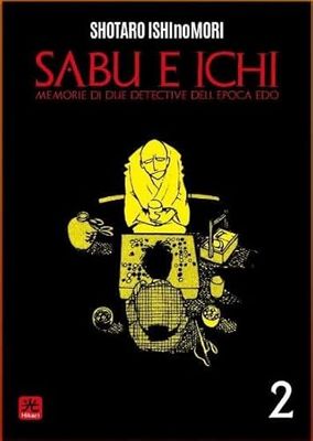 Sabu & Ichi. Memorie di due detective dell'epoca Edo (Vol. 2)