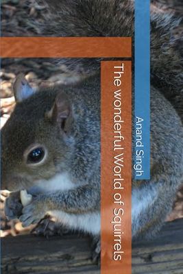 The wonderful World of Squirrels
