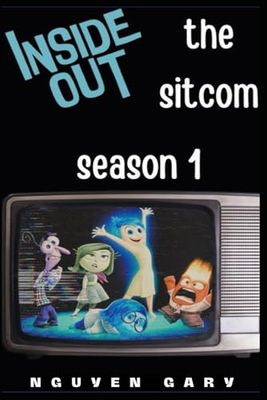 Inside Out: The Sitcom (Season 1)