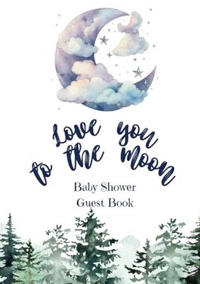 Baby Shower Guest Book: Sign In Book for Showers | 7 x 10 in Hardcover with Moon and Stars Design