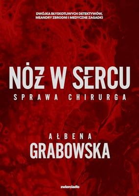 NÓŻ W SERCU: Sprawa chirurga