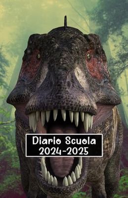 Diario Scuola 2024 2025 Dinosauro: Agenda scolastica giornaliera ragazza e ragazzo elementari medie | 2 Giorni per Pagina | Planner Scolastico da ... pratiche (13,97 x 21,59 cm) | 215 Pagine