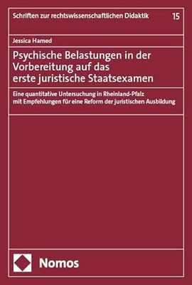 Psychische Belastungen in der Vorbereitung auf das erste juristische Staatsexamen: Eine quantitative Untersuchung in Rheinland-Pfalz mit Empfehlungen für eine Reform der juristischen Ausbildung: 15