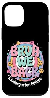 Bruh We Back Kindergarten Back to School 1st Day Student Case for iPhone 12/12 Pro