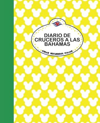 Crucero mágico por las Bahamas: Libro de actividades y diario de viaje de 8 días para niños mayores de 6 años: Ratón amarillo