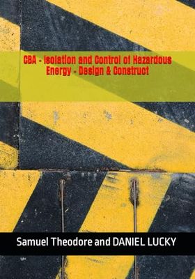 CBA - Isolation and Control of Hazardous Energy – Design & Construct