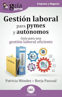 GuíaBurros: Gestión laboral para pymes y autónomos: Guía para una gestión laboral eficiente: 217