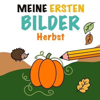 Meine ersten Bilder: Herbst