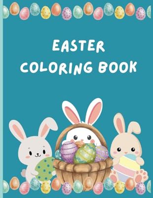 Easter Coloring Book: Easter Coloring book for toddlers ages 1-5