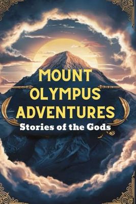 Mount Olympus Adventures: Stories of the Gods