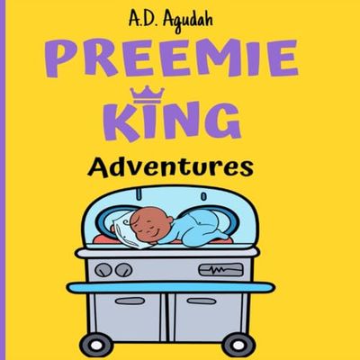 PREEMIE KING ADVENTURES