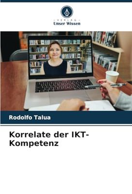 Korrelate der IKT-Kompetenz