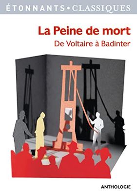 La peine de mort: De Voltaire à Badinter