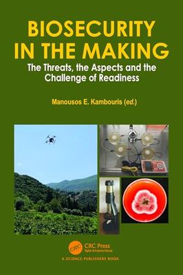 Biosecurity in the Making: The Threats, the Aspects and the Challenge of Readiness