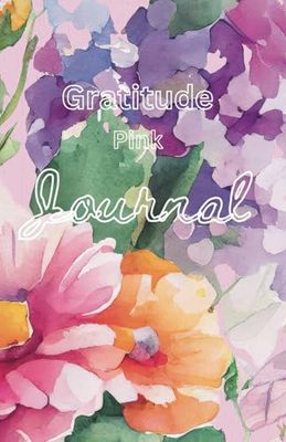 Gratitude Pink Journal: Write, Doodle and Sketch Your Ideas